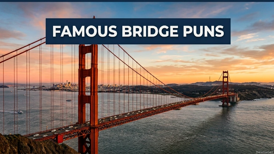 Famous Bridge Puns