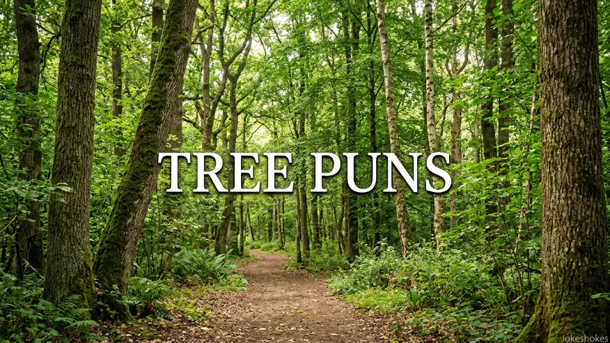 Tree Puns