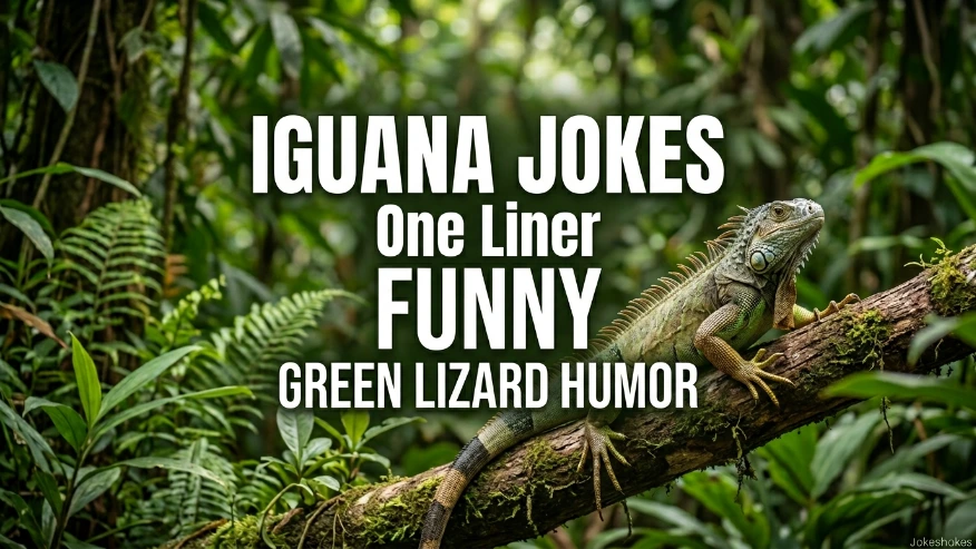 Iguana Jokes One Liner Funny Green Lizard Humor