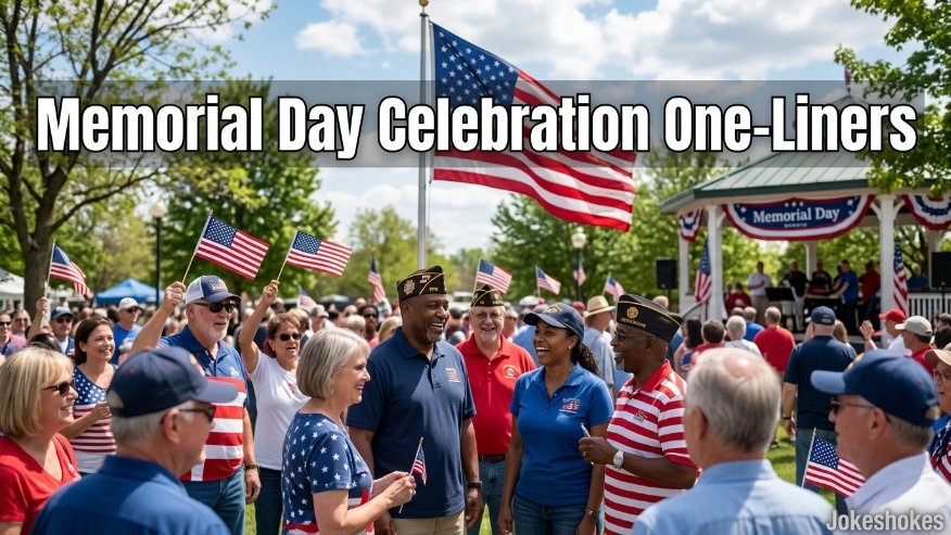 Memorial Day Celebration One-Liners