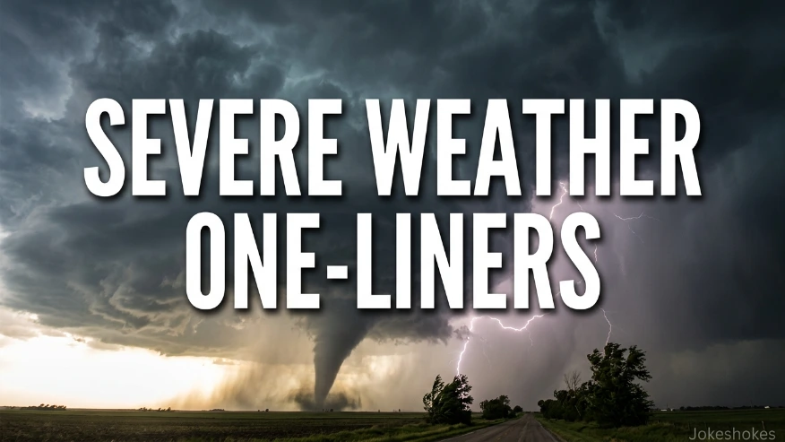 Severe Weather One-Liners